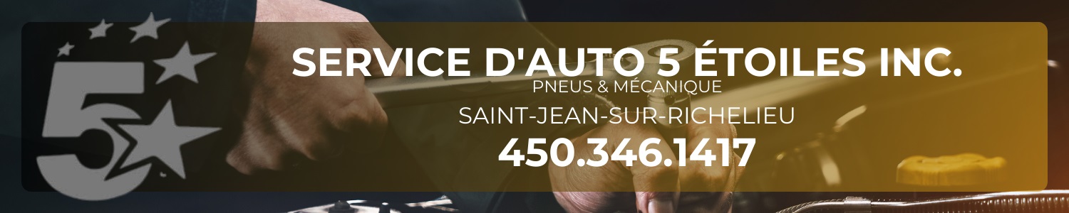 Service d'auto 5 étoiles Inc. - Pneus & Mécanique Saint-Jean